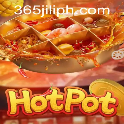Unveiling Hotpot: The Exciting World of 365 JILI Gaming